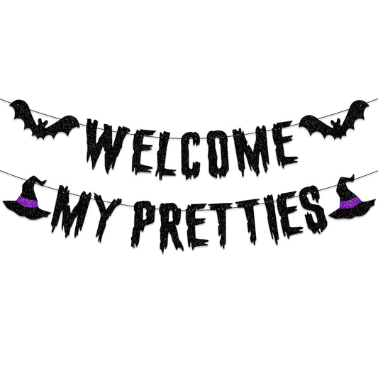 Welcome My Pretties Banner Sign - Halloween Decorations, Welcome Sign Door Hanger, Witches Mantel Fireplace Party Decorations