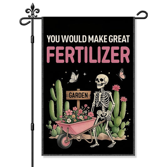 Xipromi You Would Make Great Garden Flag, Funny Skeleton Halloween Yard Sign, Halloween Lawn Outdoor Porch Décor, Spooky Season Farmhouse Garden Decoration Banner, Housewarming Gifts for Gardener