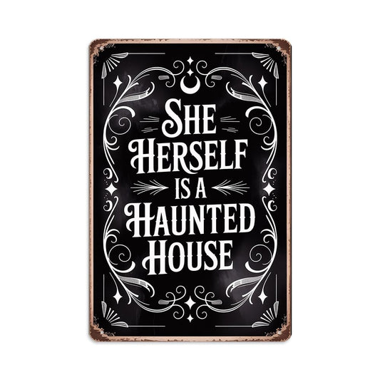 Vintage Halloween Metal Sign - She Herself Is A Haunted House Tin Sign 8x12 Inch, Gothic Halloween Art Sign For Porch, Pubs, Cafe, Garage Decor, Halloween Party Accessories, Halloween Decor