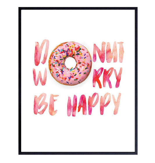 Donut Wall Decor - Funny Kitchen, Dining Room, Cafe Decor - Cute Donut Worry Wall Art for Coffee Bar, Restaurant - Unique Housewarming Gift - Inspirational Quote Poster Picture Print