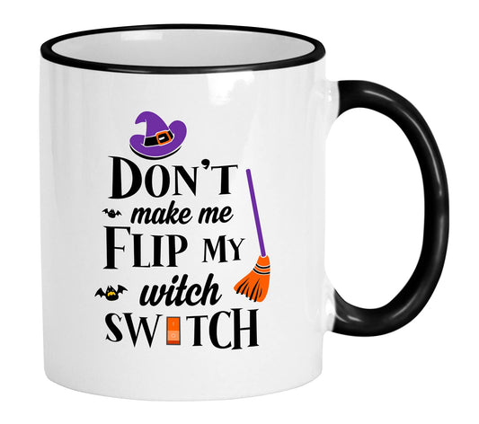 Casitika Witch Gifts. Funny Halloween Cups. Don't Make Me Flip My Witch Switch. 11 Oz Witches Mug For Friend Or Coworker.