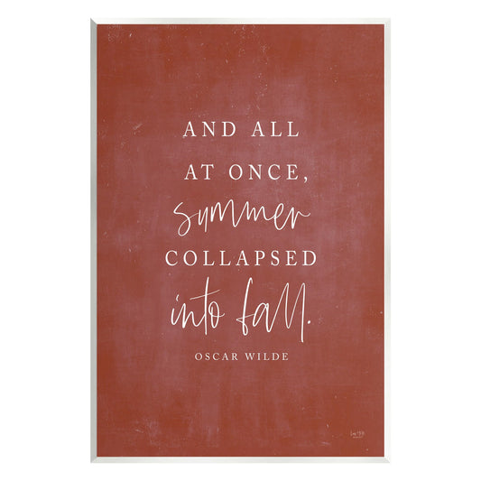 Stupell Industries Oscar Wilde Fall Quote Wall Plaque Art Design by Lux + Me Designs, 10 x 15