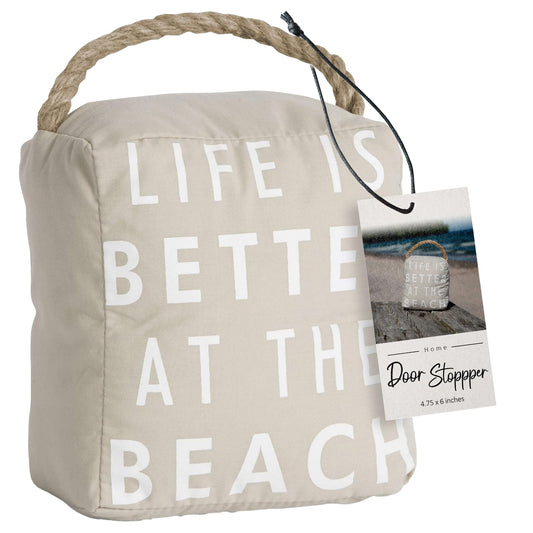 Pavilion "Life Is Better At The Beach" Canvas Door Stopper - Weighted Fabric Decorative Doorstop with Handle, Polyester Sand Bag Soft Door Stoppers for Interior Doors, Beige Home Decor, 5 x 4.75 x 6"