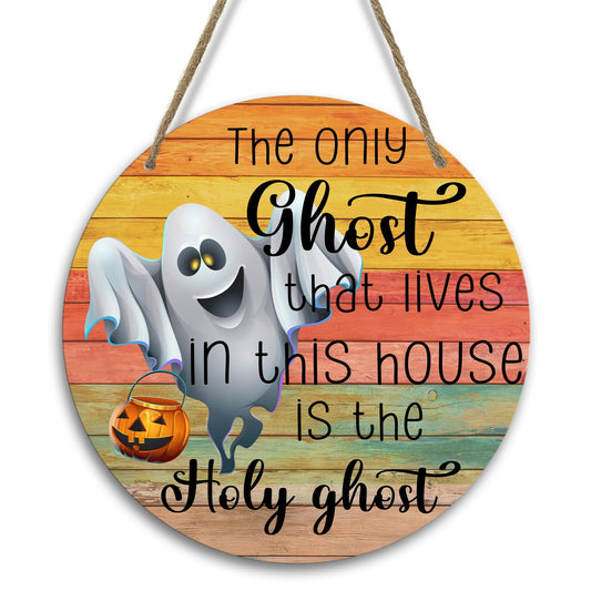 Holy Ghost Wooden Signs Plaque for Front Door Halloween Spirit Door Decor, Spooky Rustic Round Wood Hanging Sign for Farmhouse Porch Home Wall Decorations-08