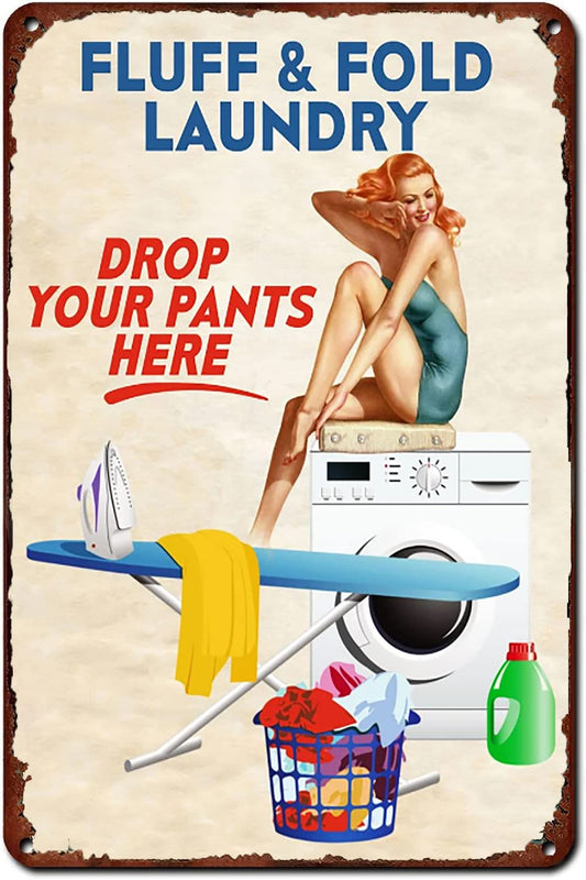 Laundry Room Decor Vintage Metal Sign Fluff ＆ Fold Laundry Drop Your Pants Here Bathroom Quotes Poster Pin Up Girl Wall Art Signs for Living Room Bathroom Cafe Bar Home Art Wall Decor 8x12 Inch
