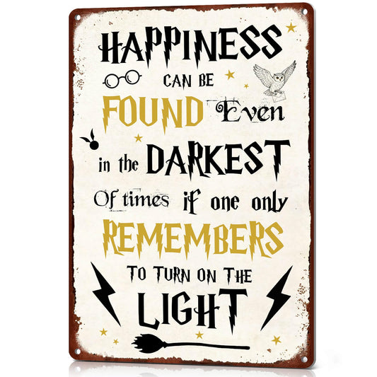 NEGLAI Happiness Can Be Found Even In The Darkest Metal Signs, Vintage Magic Sign for Movie Wizard Theme Lovers Office Decor Motivational Room Wall Decor, 12x8 Inches