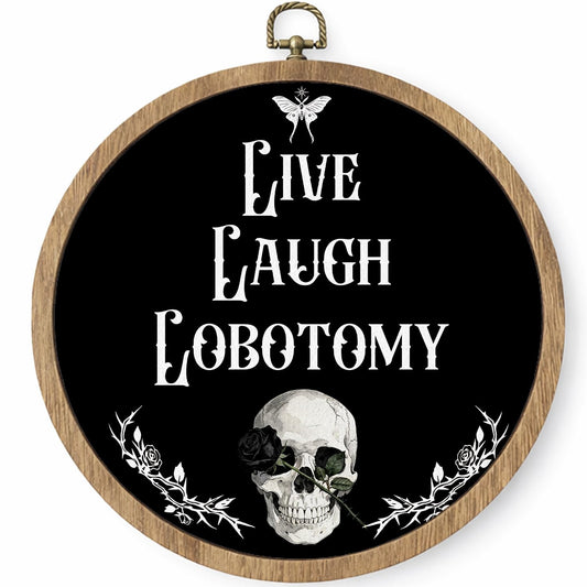 HYKDFMNCJ Dark Humor Gothic Skull Round Framed Wall Art, Live Laugh Lobotomy Funny Skeleton Wall Hanging Canvas Prints Artwork Decorations for Bedroom Living Room Home Office, 10x10 Inch