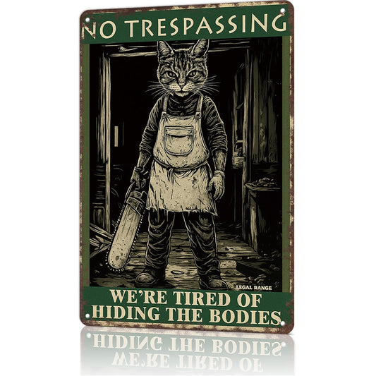 Halloween Garage Door Decorations No Trespassing Sign-8x12inch Funny Metal Tin Sign We'Re Tired Of Hiding The Bodies