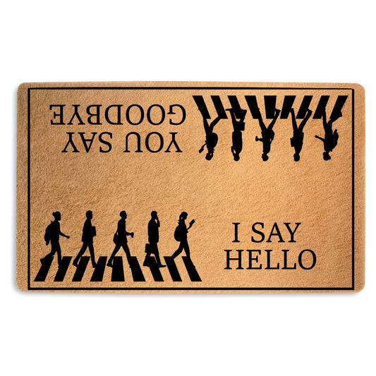 I Say Hello You Say Goodbye Door Mat 17.7x29.5 Inch, Faux Coco Coir Doormat with Non-Slip PVC Backing, Funny Welcome Mat for Outdoor Indoor Entryway Porch Home Decor