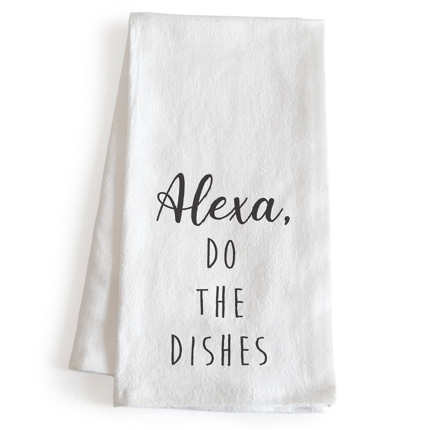 MAINEVENT Alexa Do The Dishes 18x24 Inch White Cotton Kitchen Towel