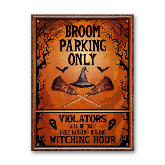 WODORO Broom Parking Only Witch Halloween Printed Metal Sign, 11.8x15.7 Inches, All Others Will Be Toad Wiccan Decor, Halloween Witch Parking Sign, Gifts For Witchy Friends Colleagues Family (01)
